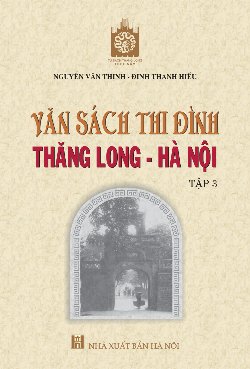 Văn sách thi đình Thăng Long - Hà Nội tập 3
