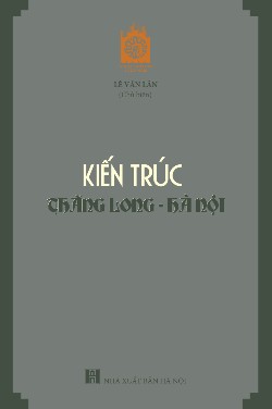Kiến trúc Thăng Long - Hà Nội