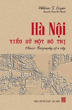 Hà Nội - Tiểu sử một đô thị